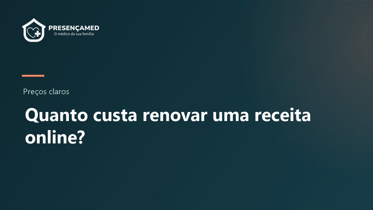 Quanto custa renovar uma receita online? Preços claros, sem surpresa
